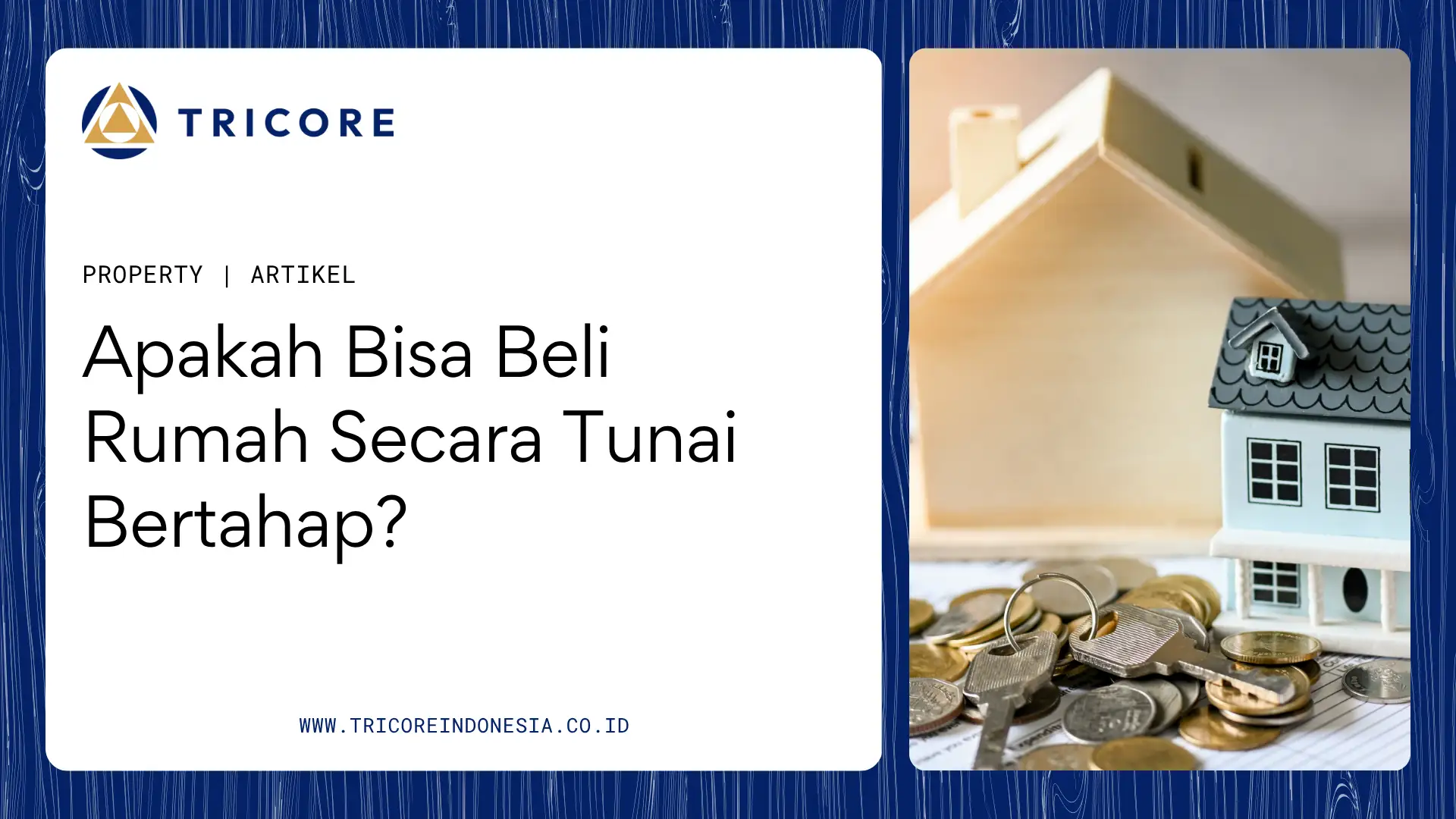Beli Rumah Secara Tunai Bertahap