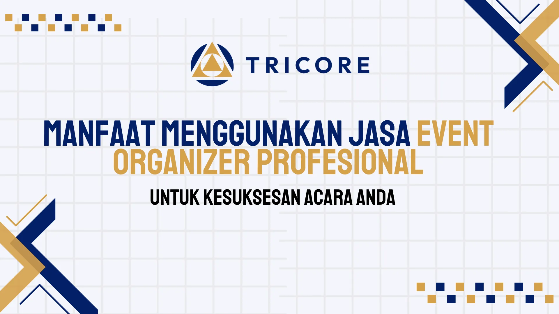 Manfaat Menggunakan Jasa Event Organizer