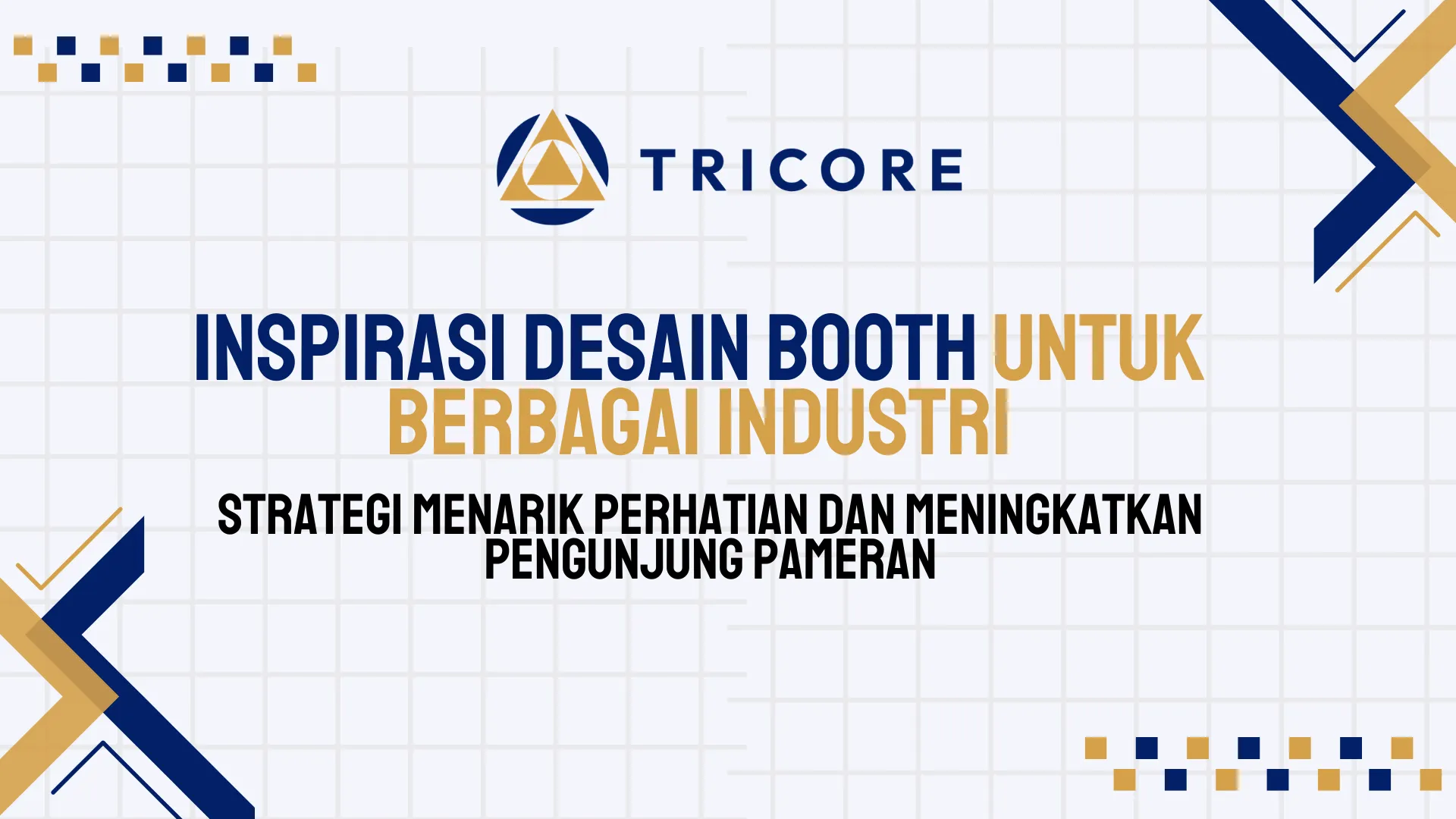 Inspirasi Desain Booth untuk Berbagai Industri