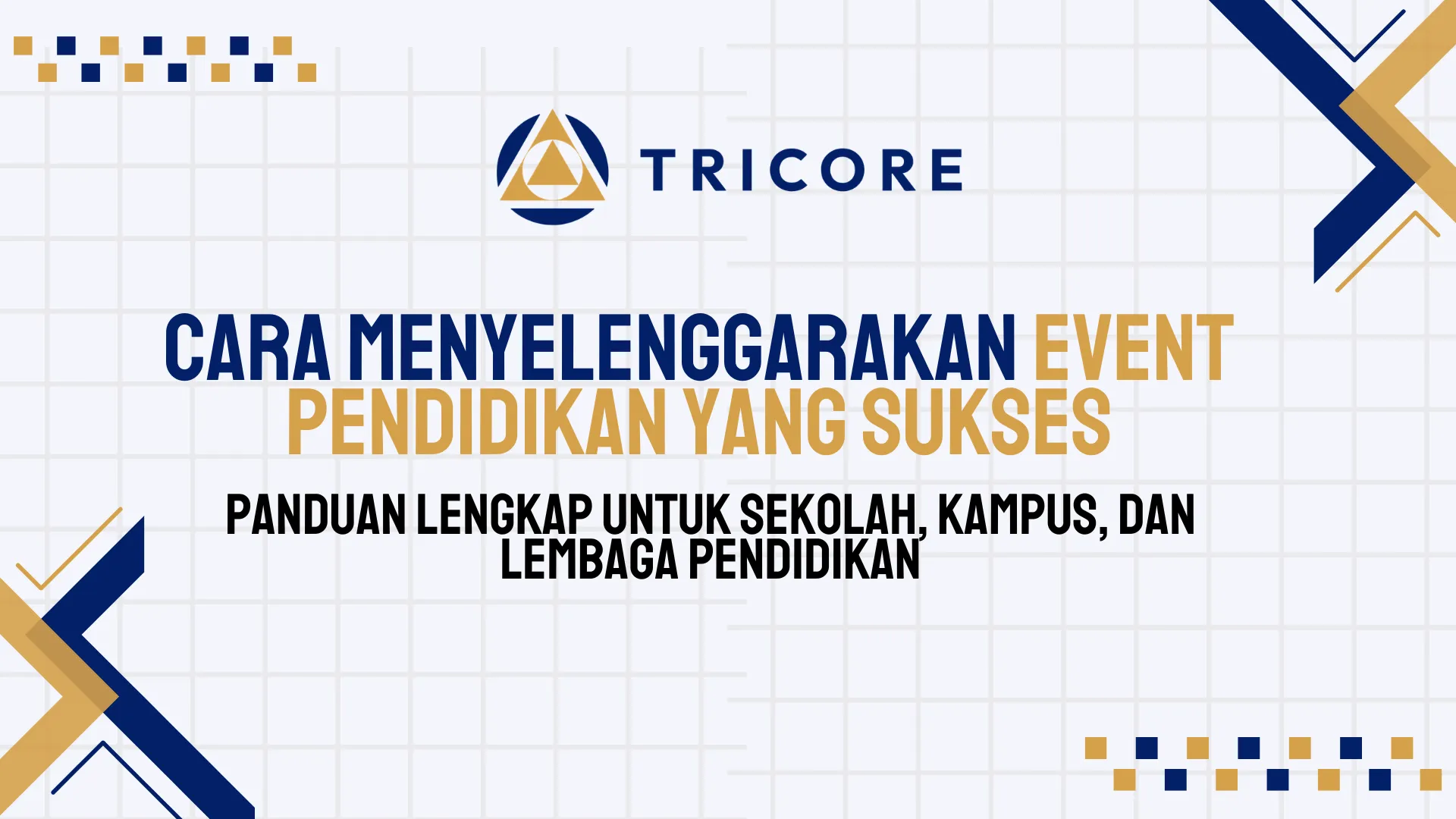 Cara Menyelenggarakan Event Pendidikan
