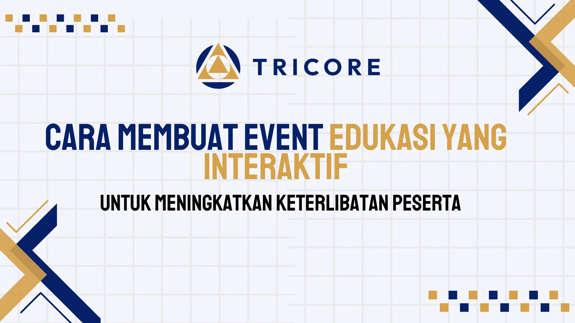 Cara Membuat Event Edukasi yang Interaktif