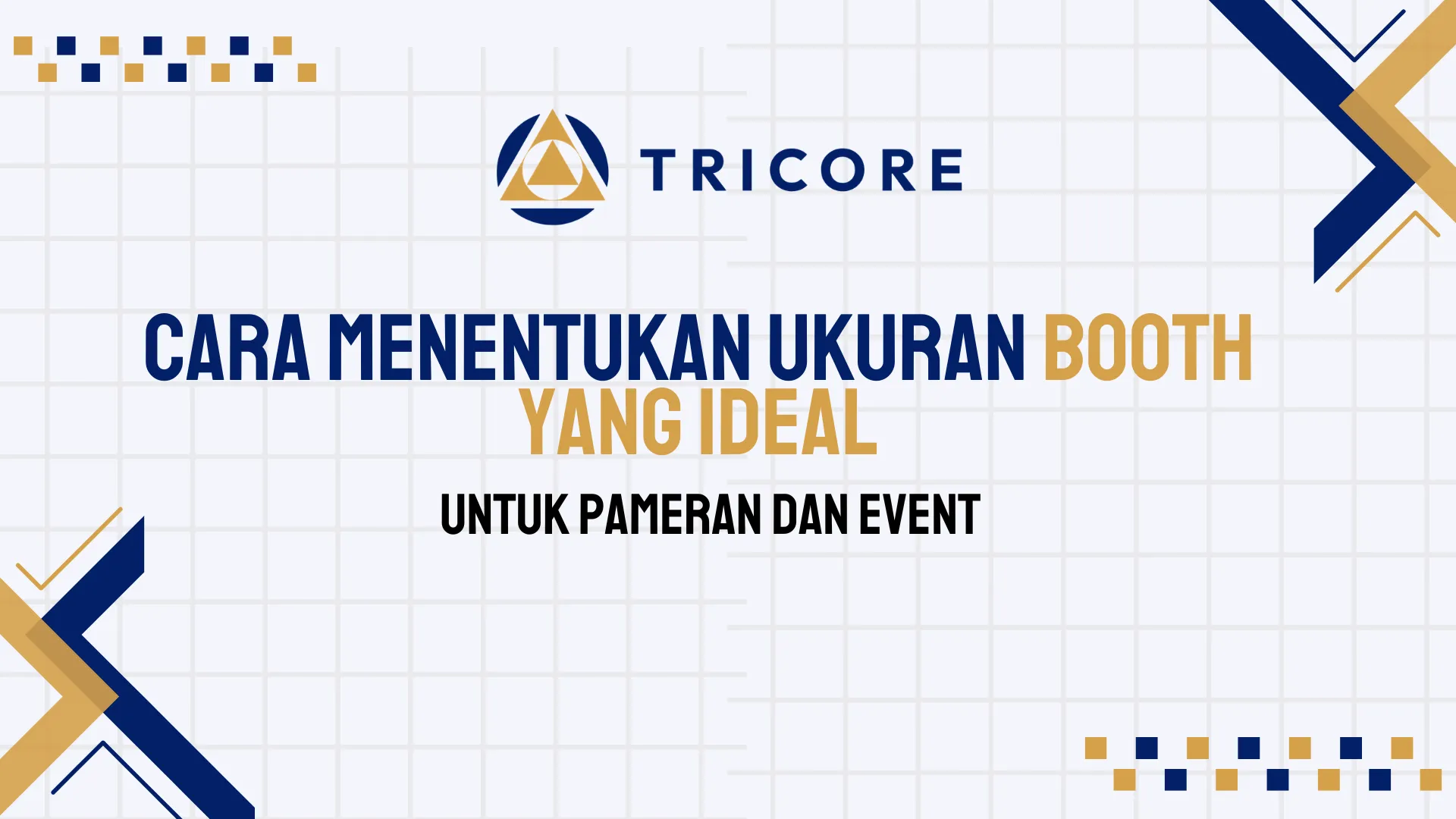 Cara Menentukan Ukuran Booth yang Ideal