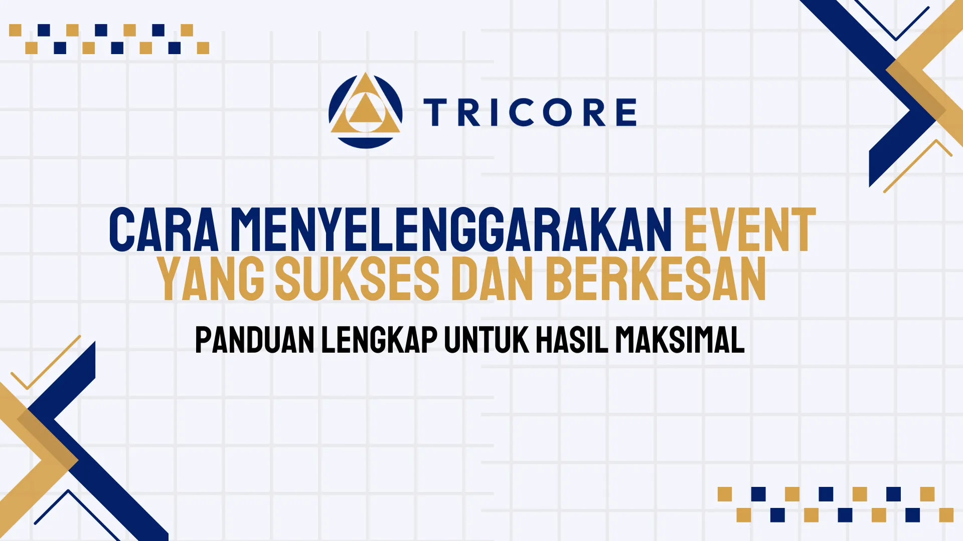 Cara Menyelenggarakan Event yang Sukses