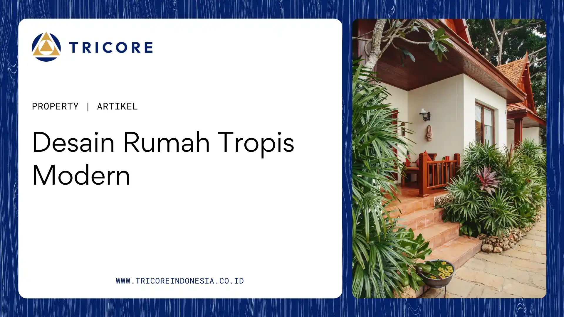 Desain Rumah Tropis Modern