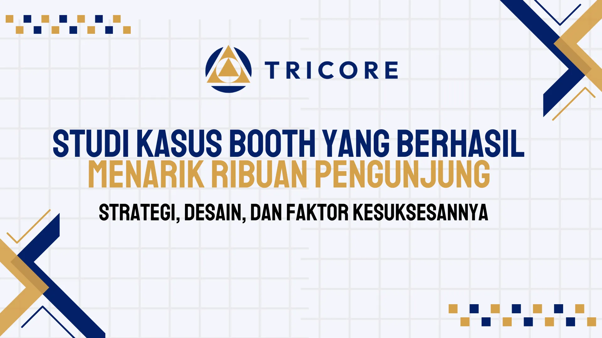 Studi Kasus Booth yang Berhasil Menarik Ribuan Pengunjung