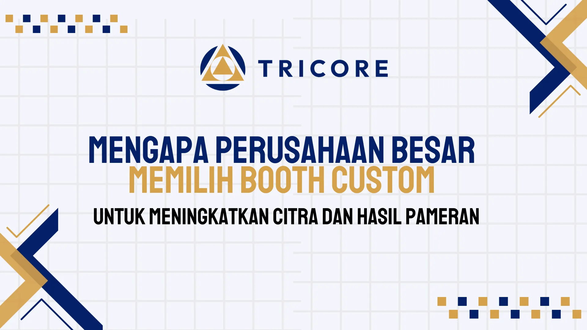 Mengapa Perusahaan Besar Memilih Booth Custom