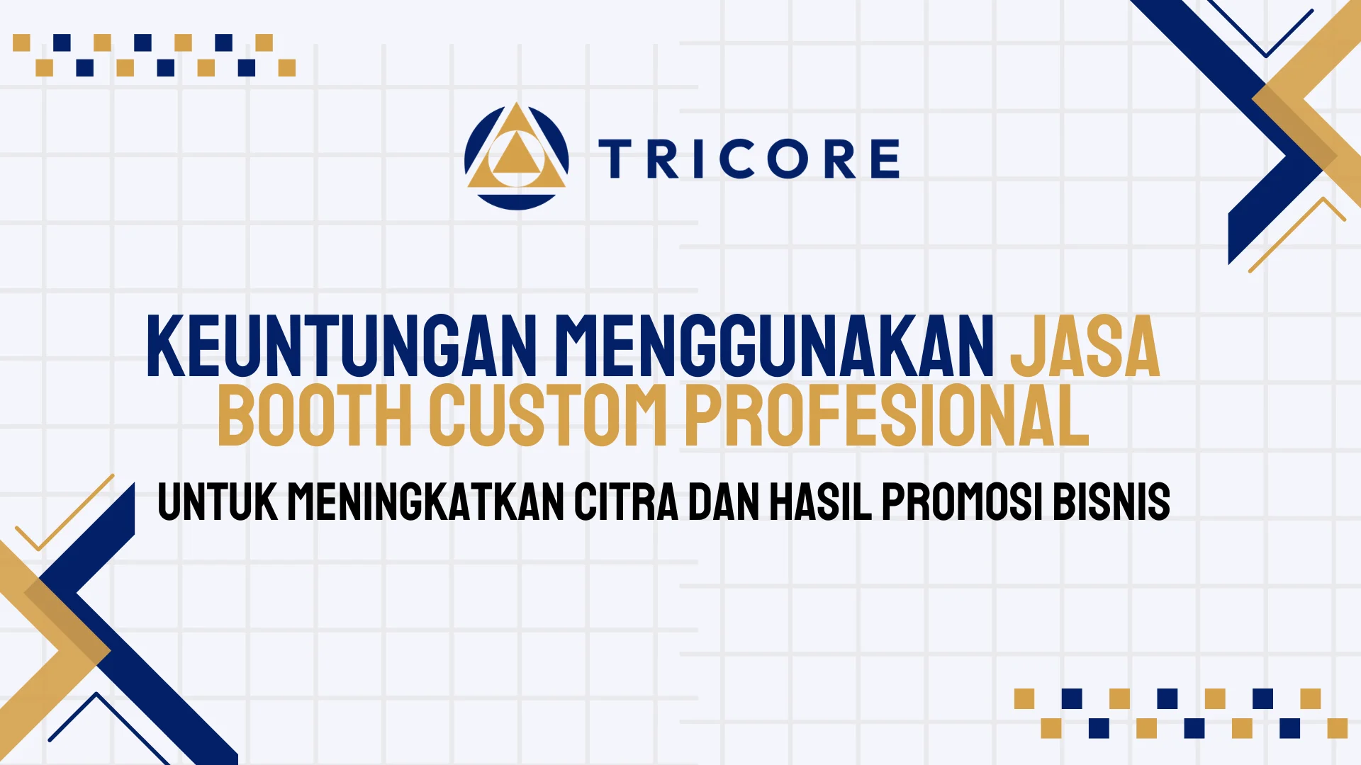 Keuntungan Menggunakan Jasa Booth Custom Profesional