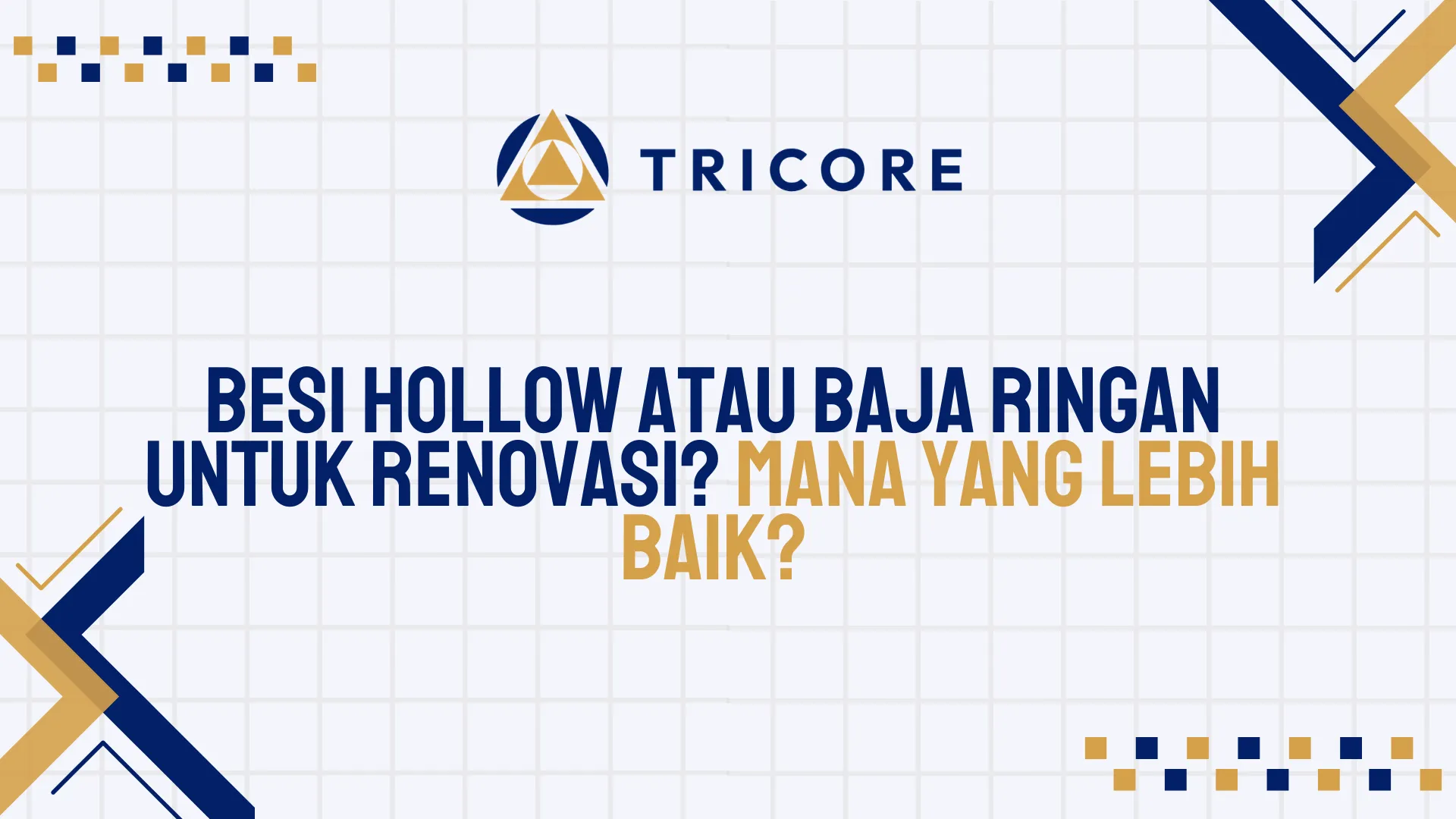 Besi Hollow atau Baja Ringan untuk Renovasi