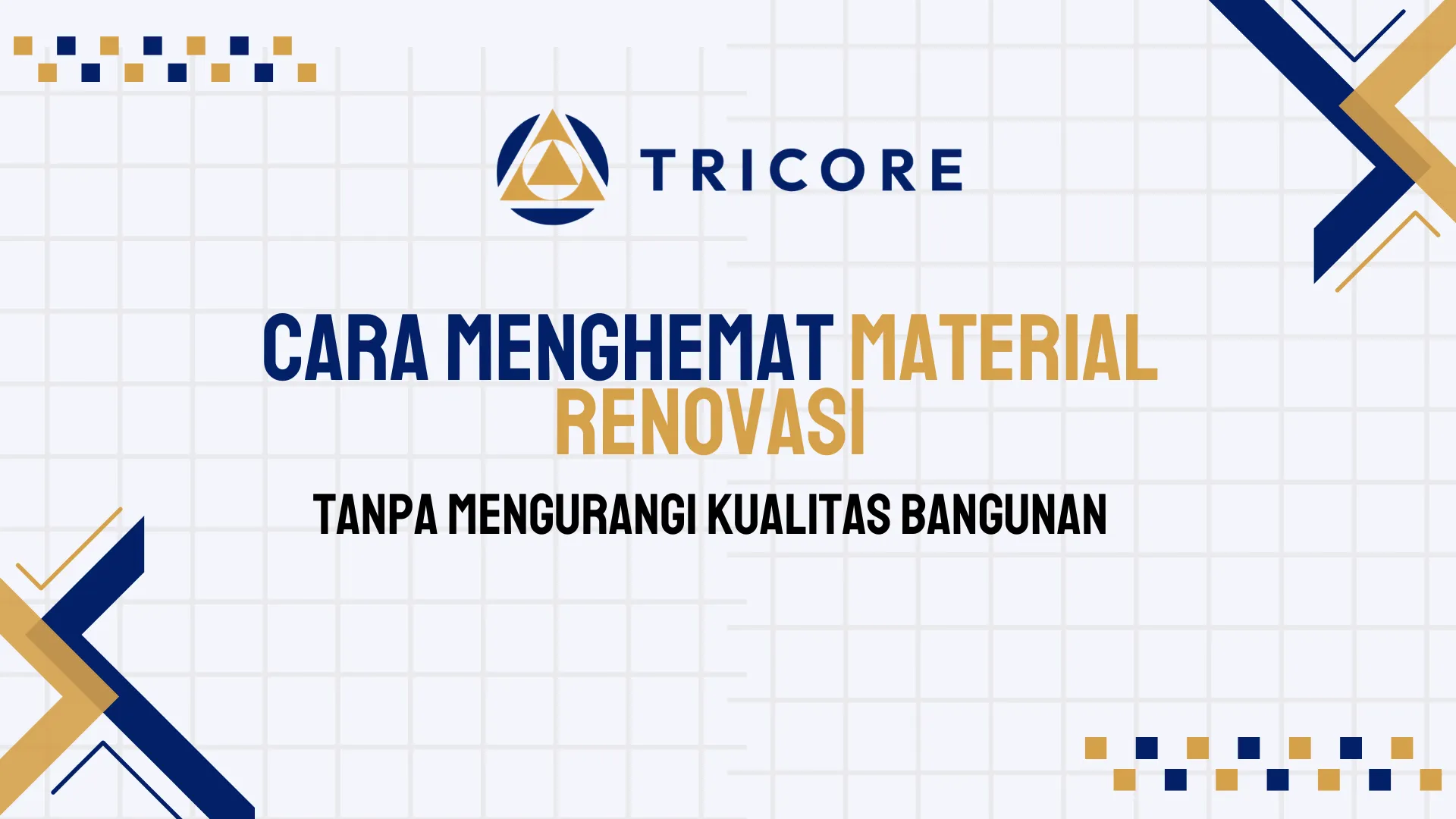 Cara Menghemat Material Renovasi