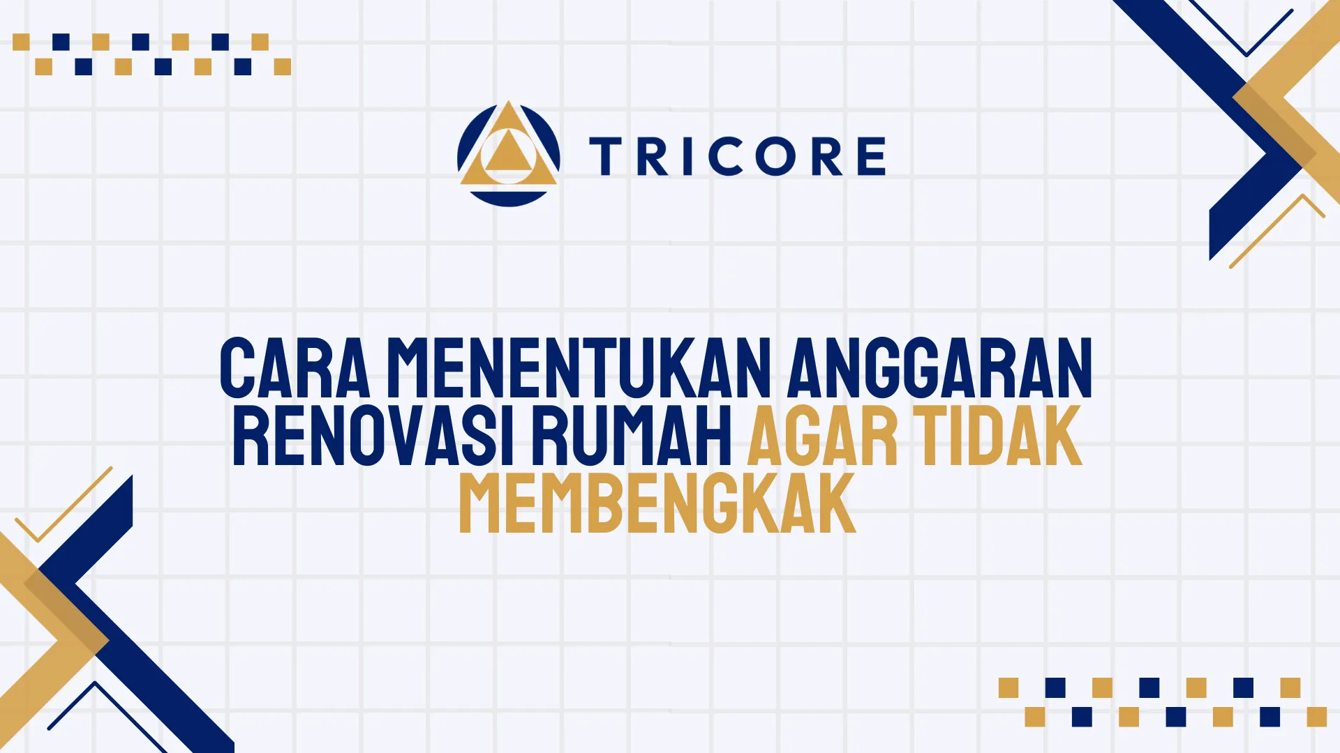 Cara Menentukan Anggaran Renovasi Rumah