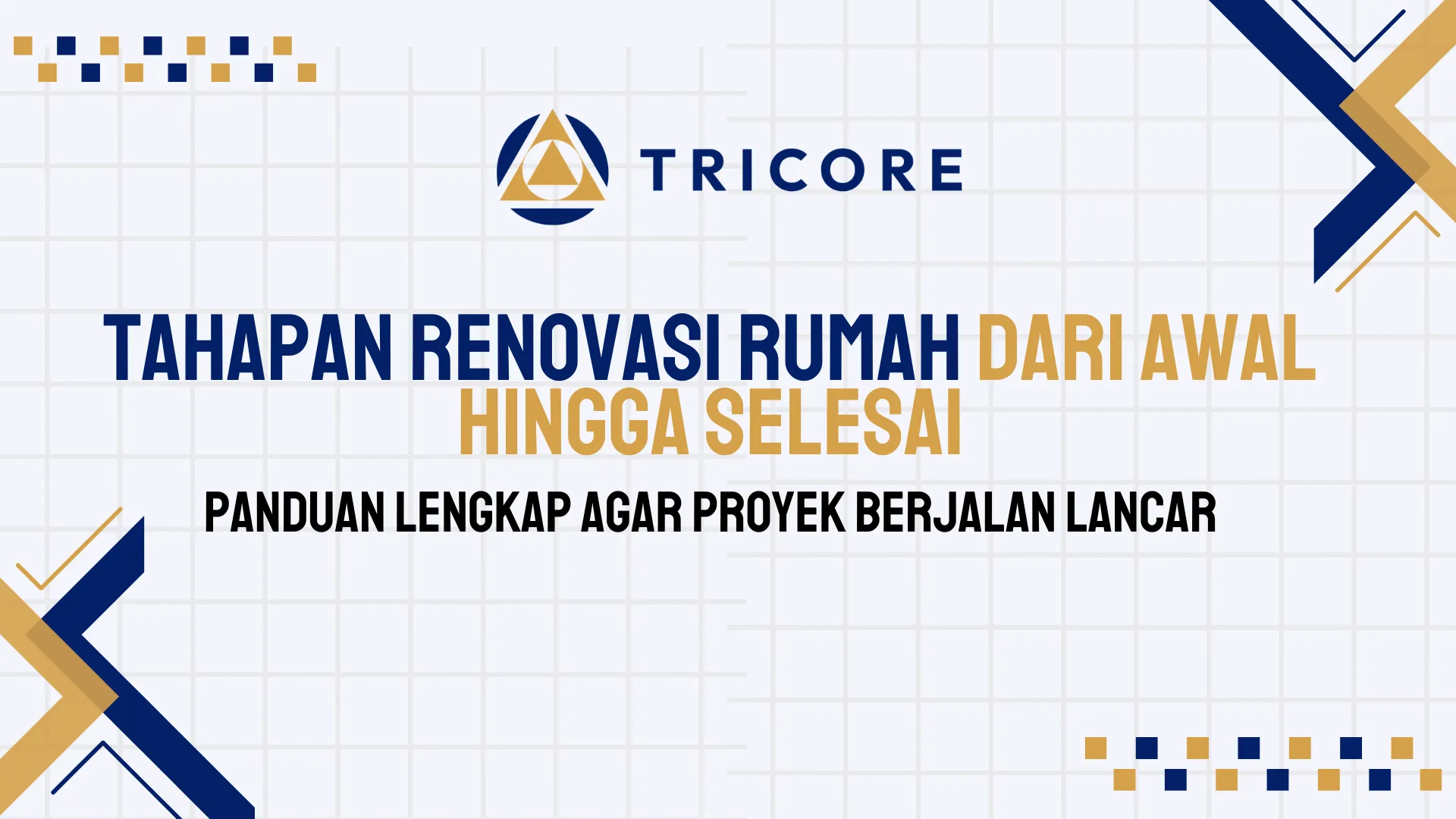 Tahapan Renovasi Rumah dari Awal hingga Selesai