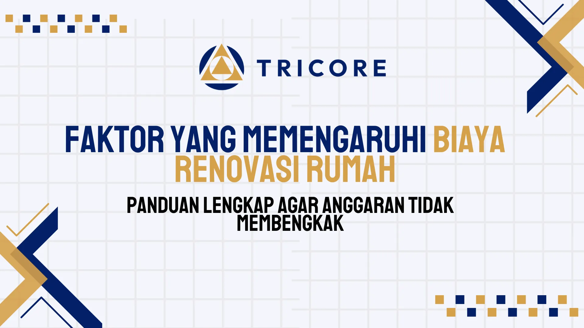 Faktor yang Memengaruhi Biaya Renovasi Rumah
