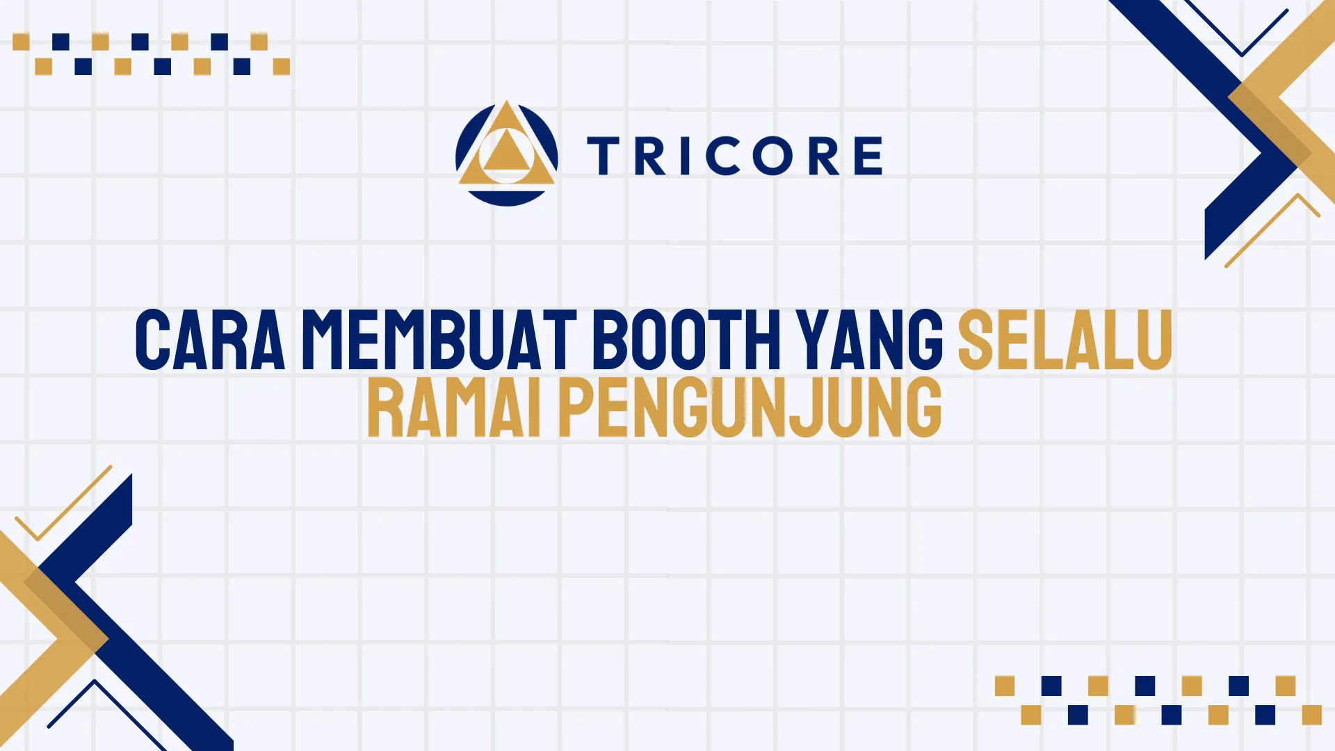 Cara Membuat Booth yang Selalu Ramai Pengunjung