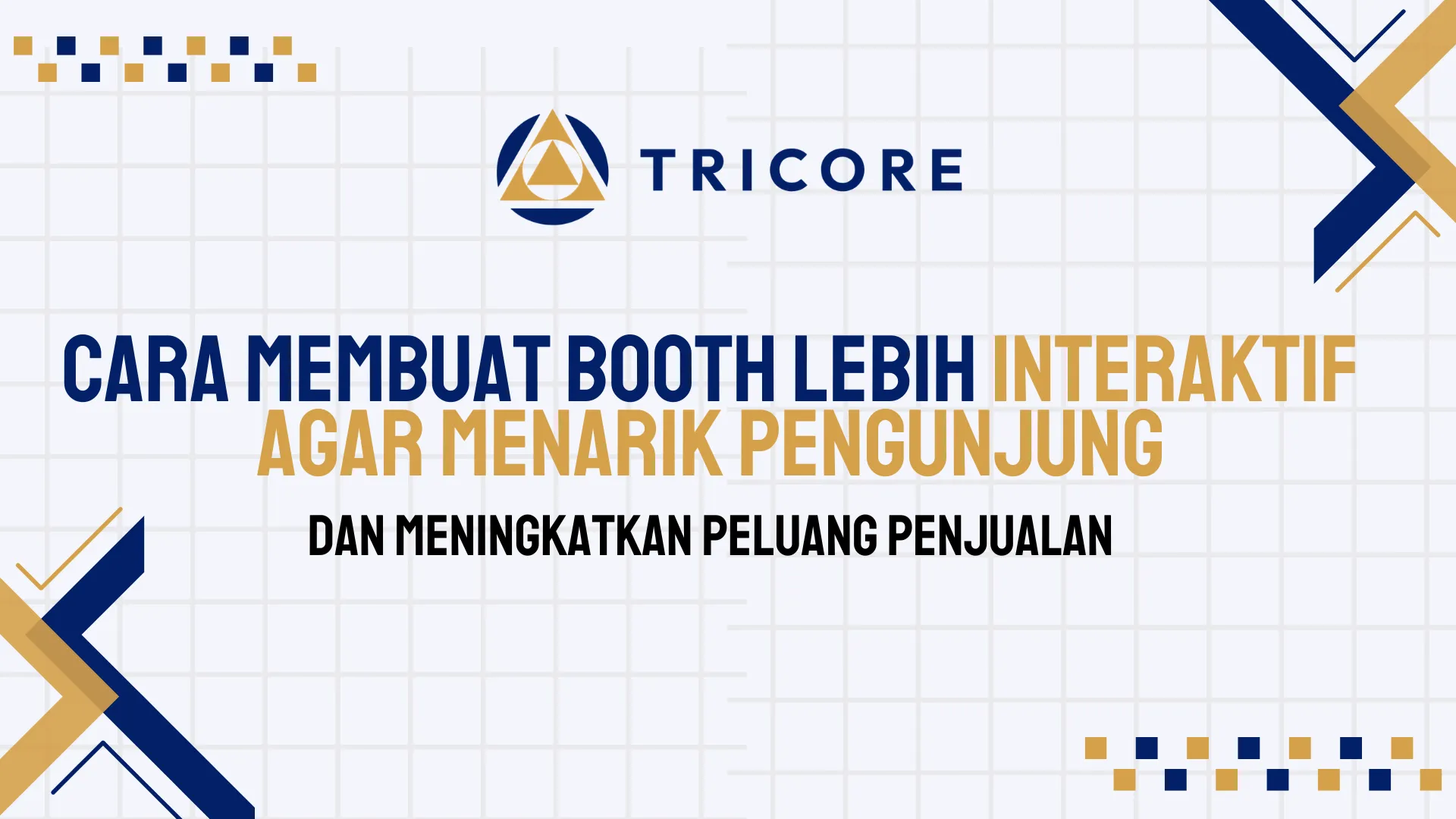 Cara Membuat Booth Lebih Interaktif agar Menarik Pengunjung