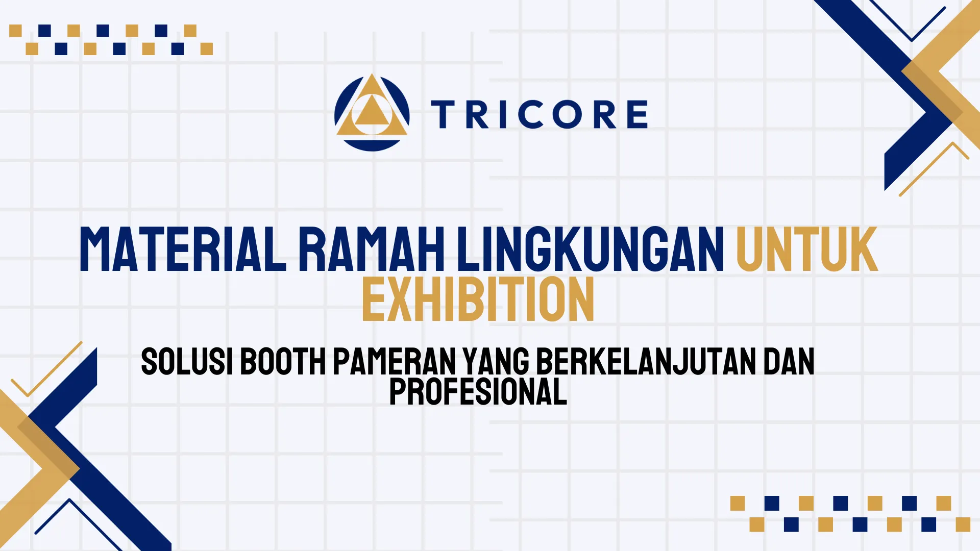 Material Ramah Lingkungan untuk Exhibition