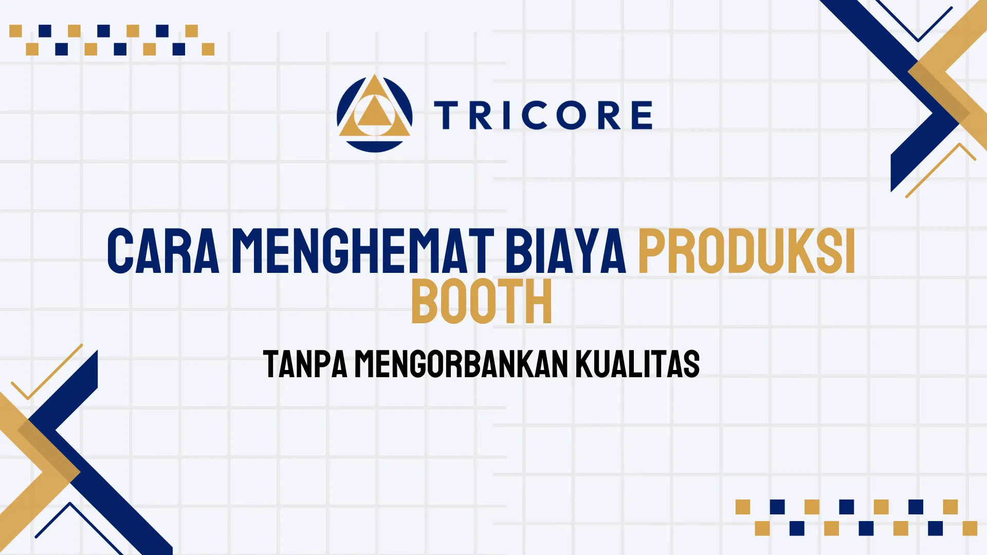 Cara Menghemat Biaya Produksi Booth