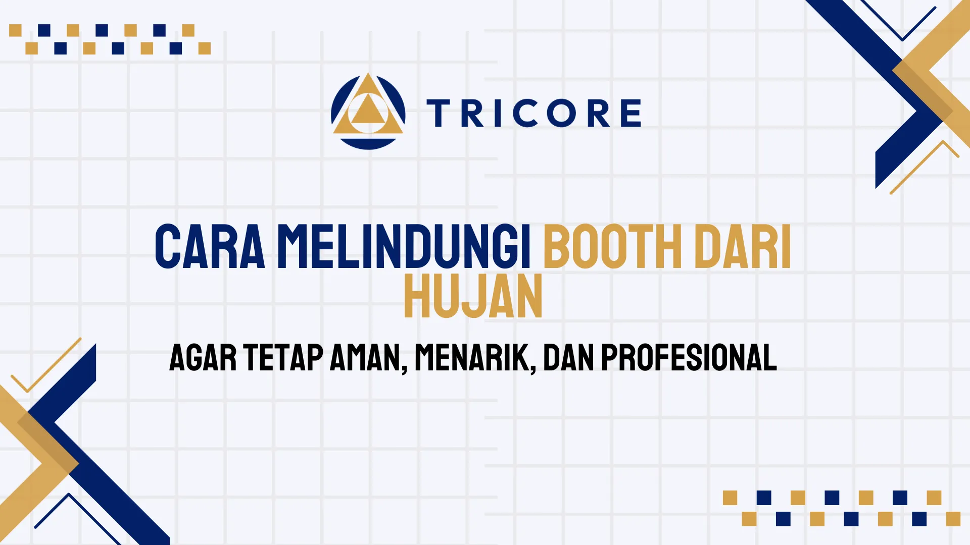 Cara Melindungi Booth dari Hujan