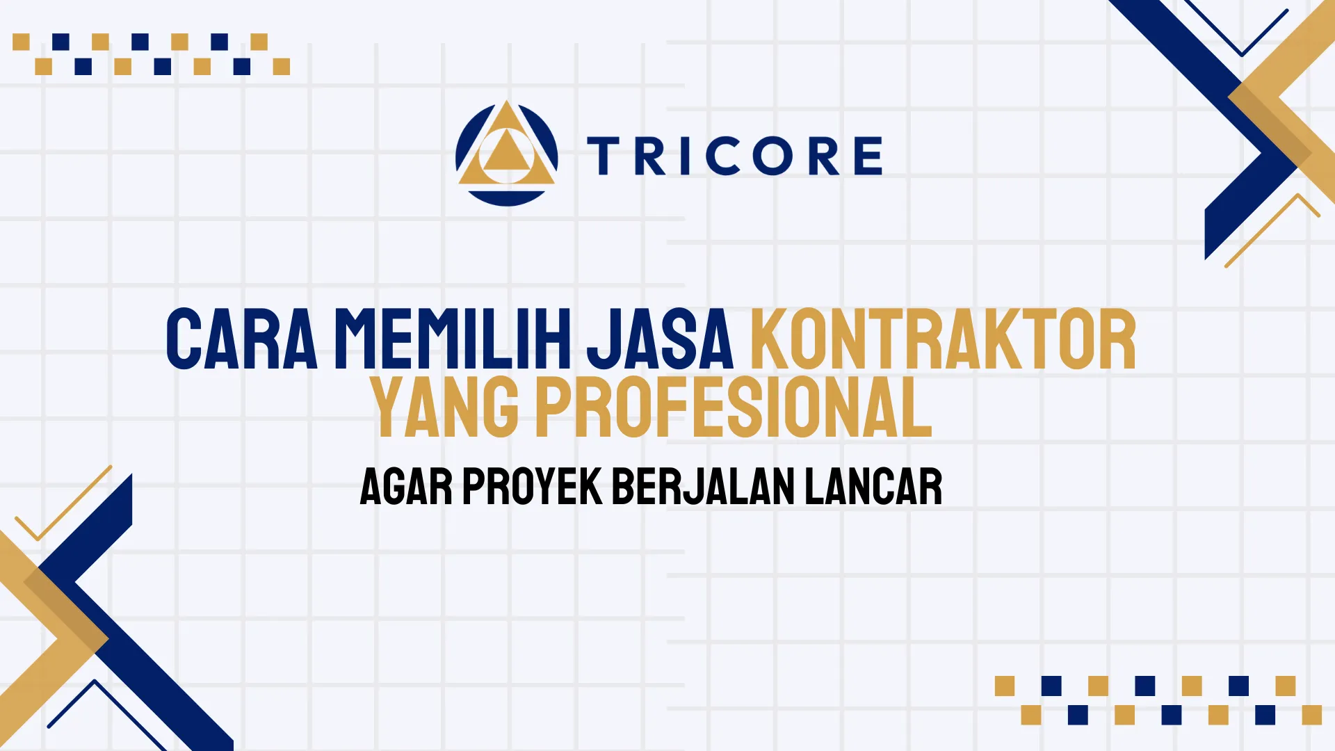 Cara Memilih Jasa Kontraktor