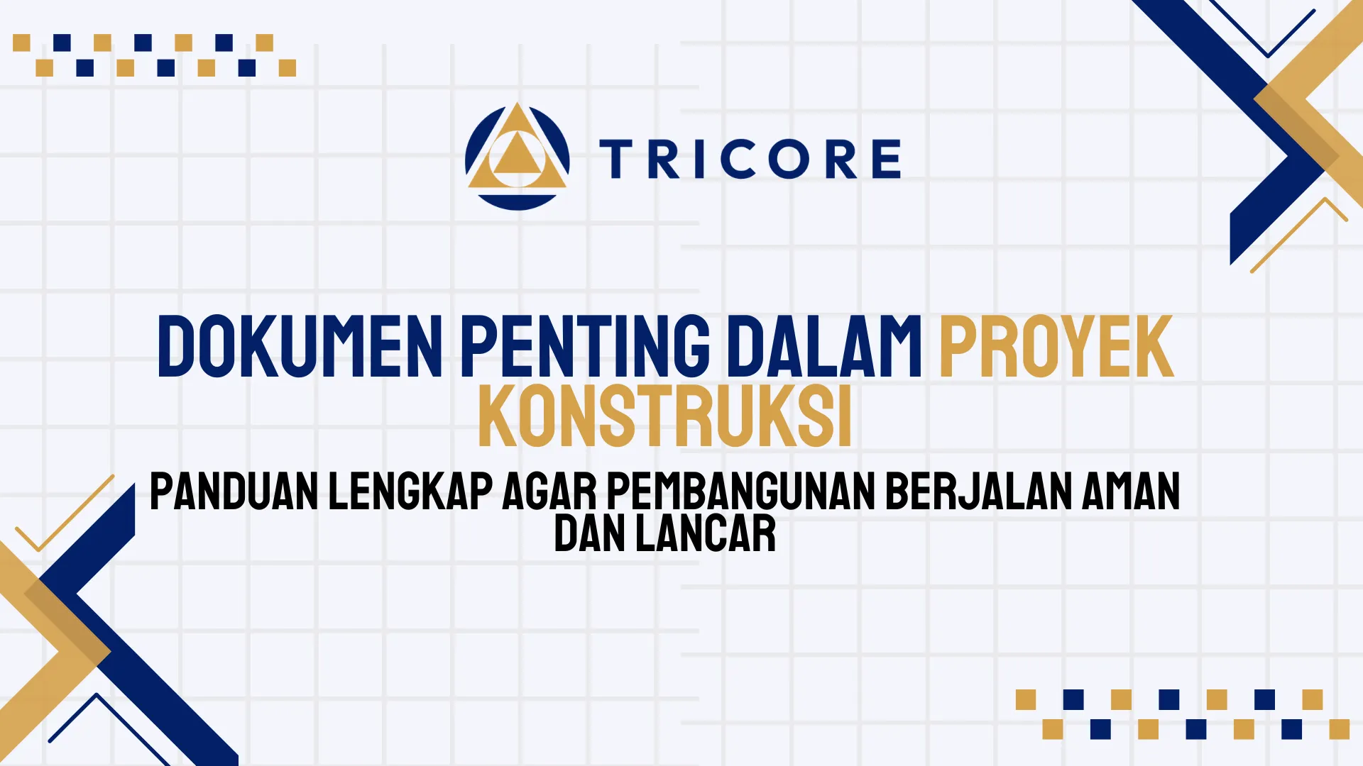 Dokumen Penting dalam Proyek Konstruksi
