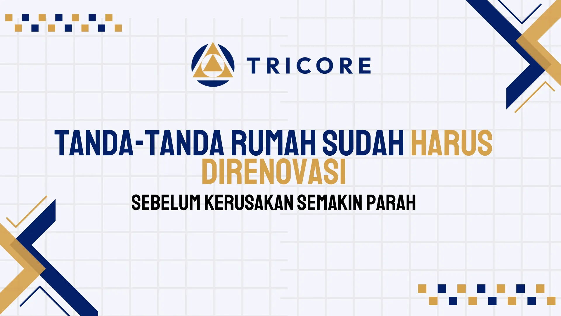 Tanda-Tanda Rumah Sudah Harus Direnovasi