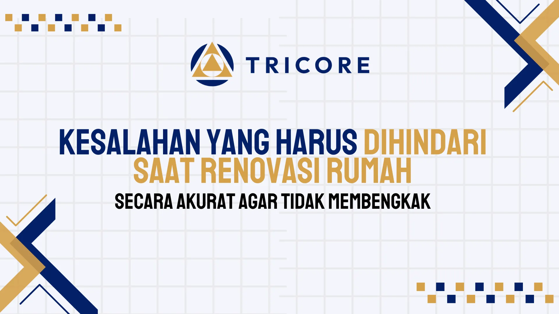 Kesalahan yang Harus Dihindari Saat Renovasi Rumah
