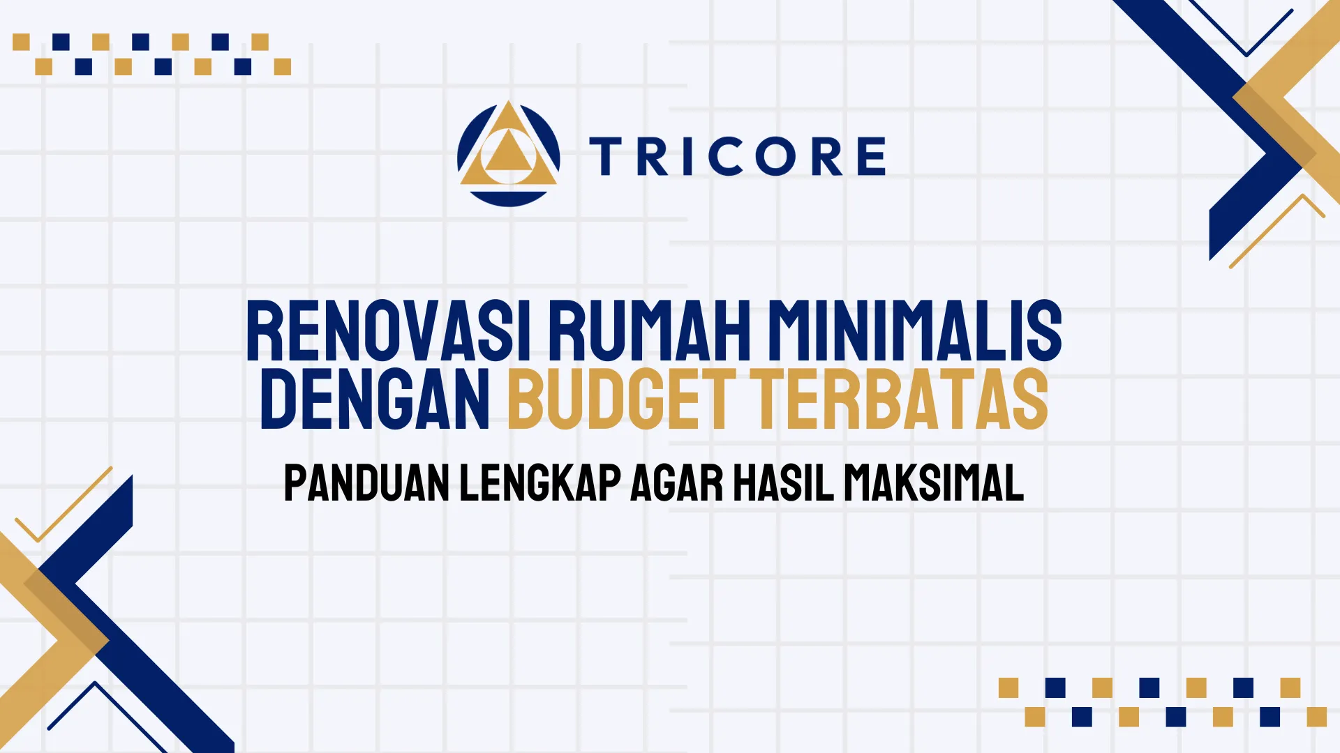 Renovasi Rumah Minimalis dengan Budget Terbatas