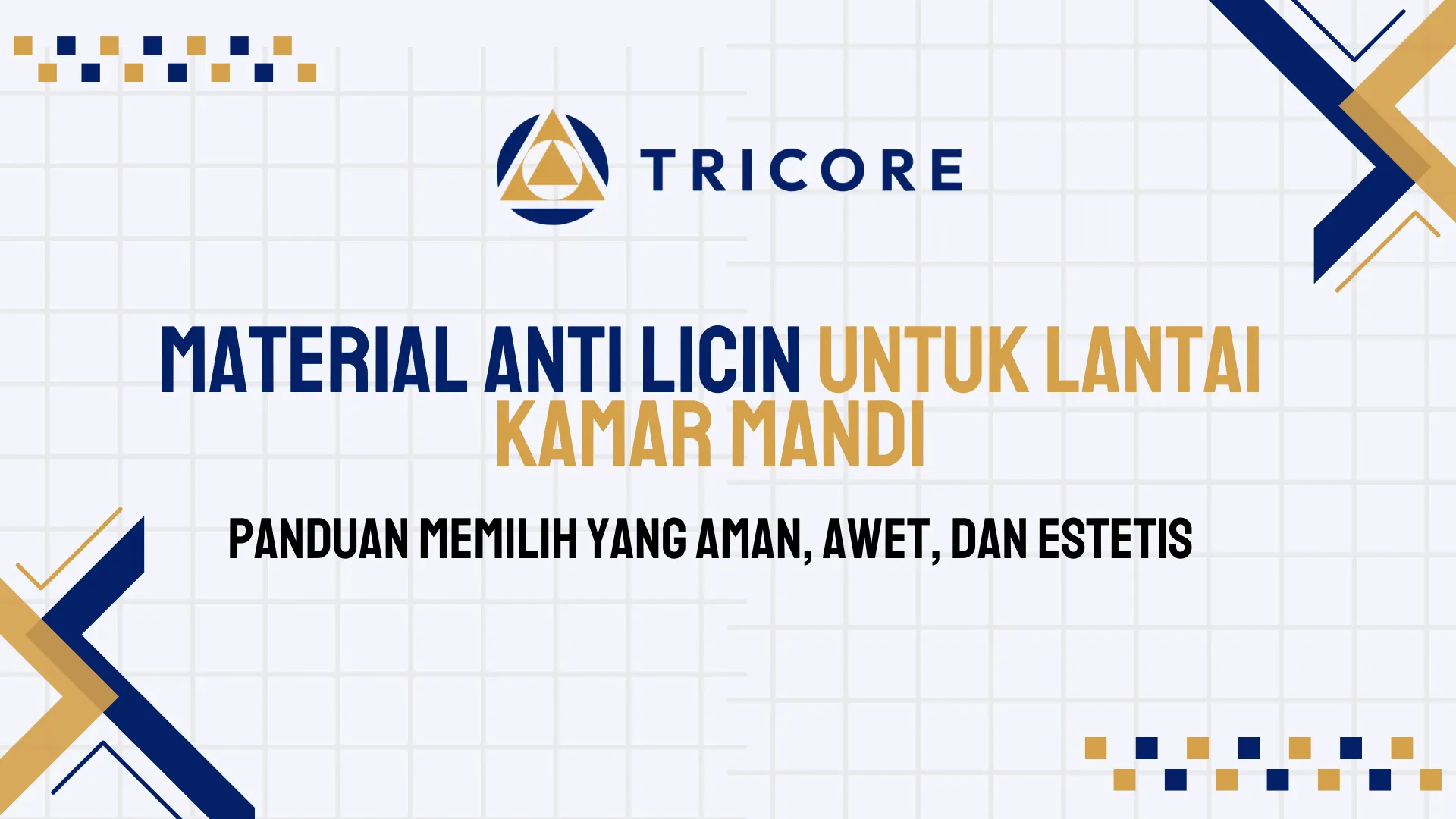 Material Anti Licin untuk Lantai Kamar Mandi