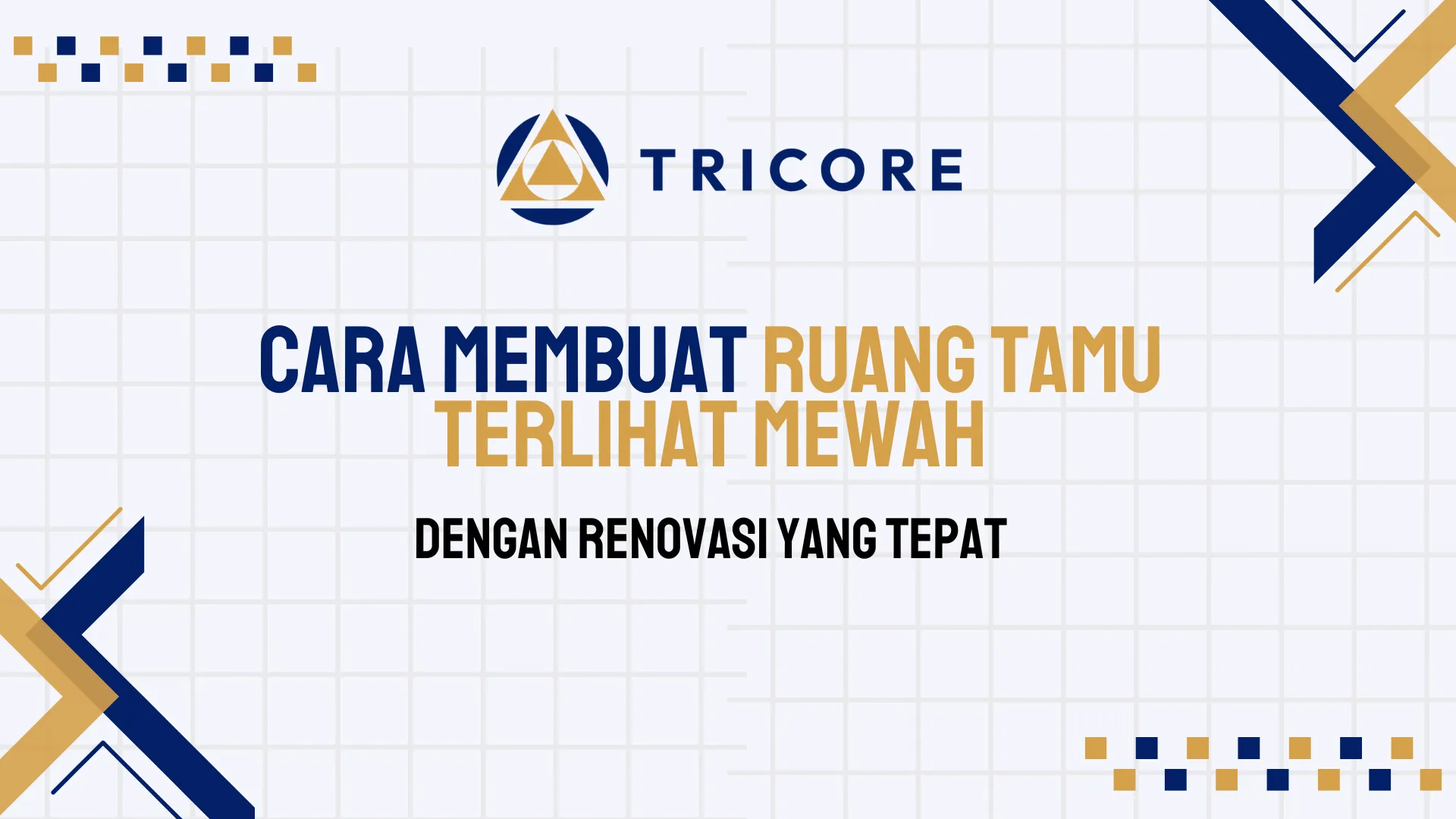 Cara Membuat Ruang Tamu Terlihat Mewah