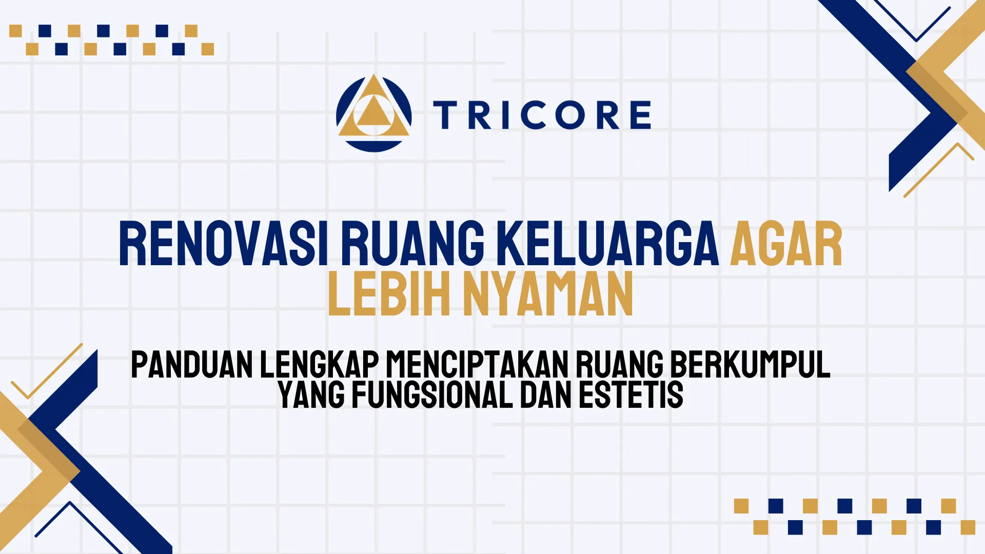 Renovasi Ruang Keluarga agar Lebih Nyaman