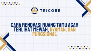 Cara Renovasi Ruang Tamu agar Terlihat Mewah