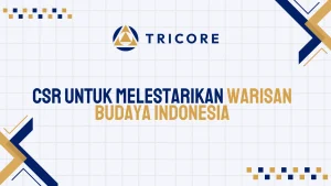 CSR untuk Melestarikan Warisan Budaya Indonesia